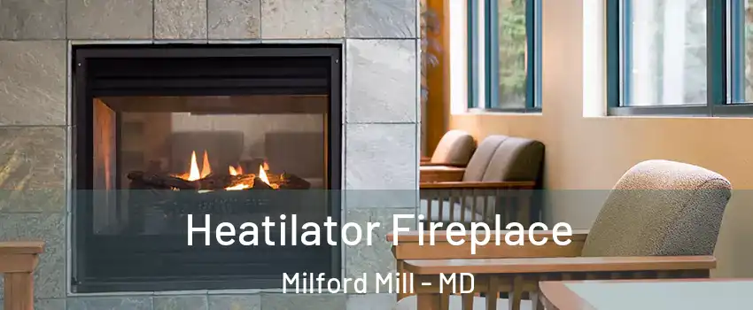  Heatilator Fireplace Milford Mill - MD